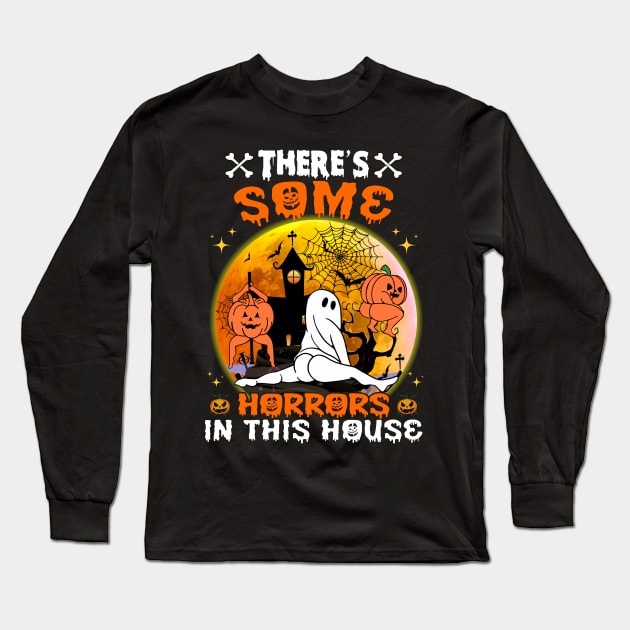 There's Some Horrors In This House Funny Retro Halloween T-Shirt Long Sleeve T-Shirt by Sky full of art